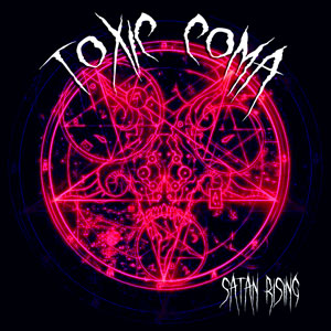 toxic coma - satan rising