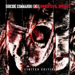 Suicide commando - When evil speaks