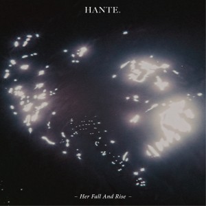 hante-her-fall-and-rise