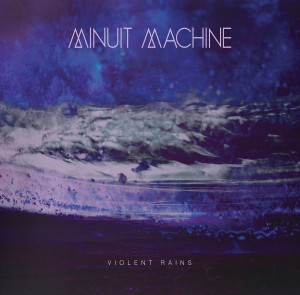 minuit-machine-violent-rains