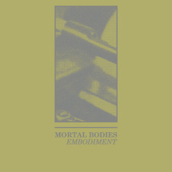 Mortal Bodies