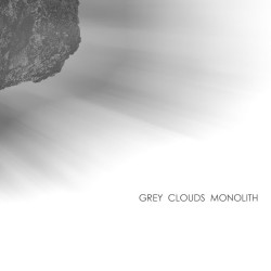 grey clouds monolith